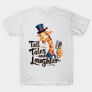 Whimsical Giraffe: Tall Tales and Laughter T-Shirt